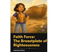 The Breastplate of Righteousness - Faith Force: 2