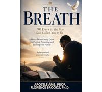 THE BREATH: 90 Days to the Man God Called You to Be