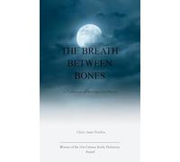 The Breath Between Bones A Collection of Introspective Poetry