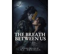 The Breath Between Us: A Dark Sapphic Romance featuring Jiangshi