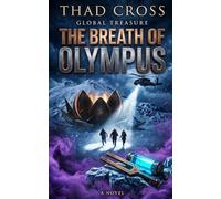 The Breath of Olympus: An Action-Packed Archaeological Thriller: 7