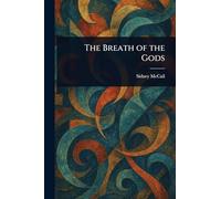 The Breath of the Gods