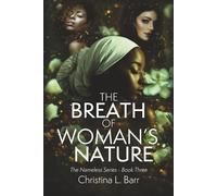 The Breath of Woman's Nature: 3