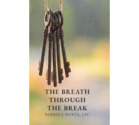 The Breath Through the Break