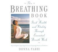 Donna Farhi The Breathing Book (Tascabile)