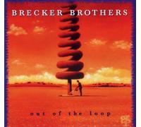 The Brecker Brothers - Out of The Loop [Import]