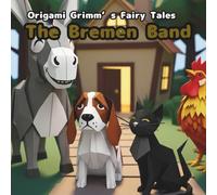 The Bremen Band: Origami Grimm's Fairy Tales