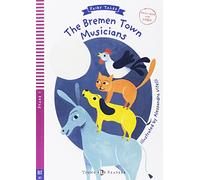 The Bremen town musicians. Con espansione online [Lingua inglese]: The Bremen Town Musicians + downloadable multim