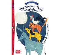 The Bremen town musicians. Ediz. per la scuola: The Bremen Town Musicians + downloadable multim