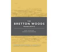The Bretton Woods Transcripts (Copertina rigida)