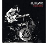 The Brew Uk - Live In Europe