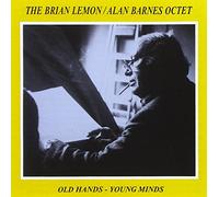 The Brian Lemon & Alan Barnes Octet - Old Hands, Young Minds