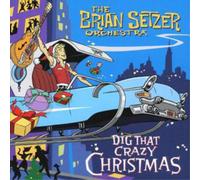 The Brian Setzer Orchestra Dig That Crazy Christmas (CD) Album