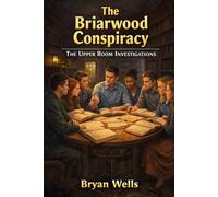 The Briarwood Conspiracy