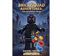 The Brick Squad Adventures: The Shadow Thief