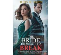 The Bride He Meant to Break: A Marriage Built on Lies, Vengeance, and a Truth That Came Too Late