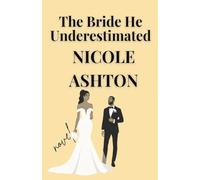 The Bride He Underestimated
