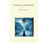 The Bride of the Mistletoe
