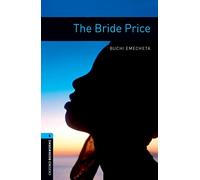 The bride price. Oxford Bookworms Library. Level 5. Con espansione online. Con File audio per il download