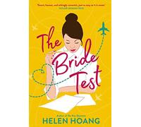 The Bride Test: Spicy romance from the author of The Kiss Quotient 'As sexy as it is sweet' Taylor Jenkins Reid: 2