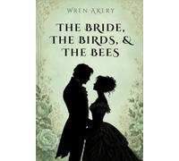The Bride, the Birds, and the Bees