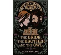 The Bride, The Brother, and the Owl