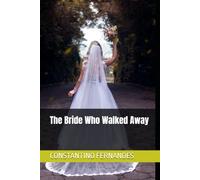 The Bride Who Walked Away