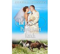 The Brides of Purple Heart Ranch Volume One