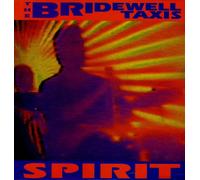 The Bridewell Taxis - Spirit