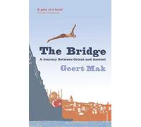 The Bridge: A Journey Between Orient and Occident [Lingua Inglese]