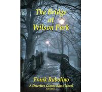 The Bridge at Wilson Park: A Detective Gianni Basso Novel - 2nd Edition