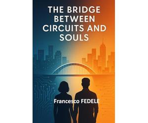The Bridge Between Circuits and Souls: A Story of Leadership, Empathy, and Artificial Intelligence