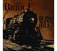 The Bridge - Blind Man's Hill