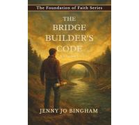 The Bridge Builder's Code: Volume 1