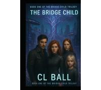 The Bridge Child: A Dystopian Sci-Fi Thriller of Rebellion, AI Control, and Genetic Destiny
