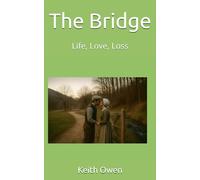 The Bridge: Life, Love, Loss: 1