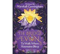 The Bridge of Evon Book II: To Walk Where Mountains Sleep: 2