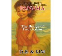 The Bridge of Two Oceans: Panama