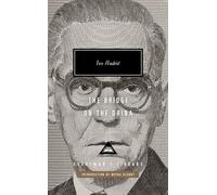 The Bridge on the Drina: Ivo Andric, Misha Glenny (Introducer)