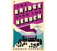 The Bridge Over The Neroch And Other Works – Introduzione di Jon McGregor – Faber & Faber