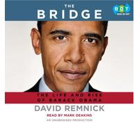 The Bridge: The Life and Rise of Barack Obama
