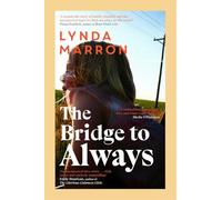 The Bridge to Always : 'The warmth of her storytelling evokes Maeve Binchy' - Fiona Scarlett: 'The warmth of her storytelling evokes Maeve Binchy' - Fíona Scarlett