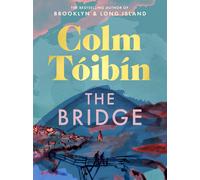 The Bridge - Tóibín Colm