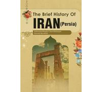 The brief history of Iran (Persia)