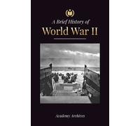 The Brief History of World War 2 (Tascabile) Simplified Memoir Book