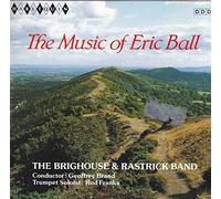 The Brighouse & Rastrick Band - The music of Eric Ball