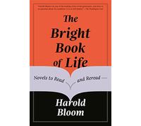 Harold Bloom The Bright Book of Life (Tascabile)