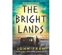The Bright Lands: A Novel