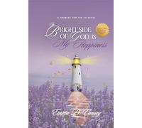 The Bright Side of God is My Happiness