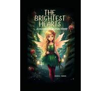 The Brightest Hearts: A Collection of Uplifting Stories